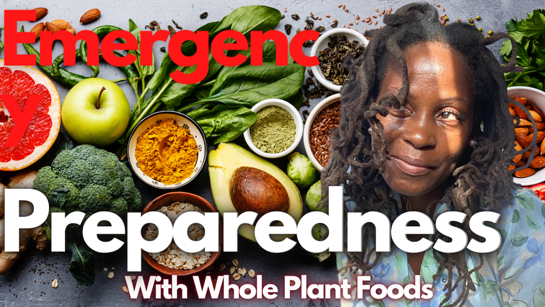 Preparedness & Whole Plant Foods Preservation Upcoming Event🍉🥬